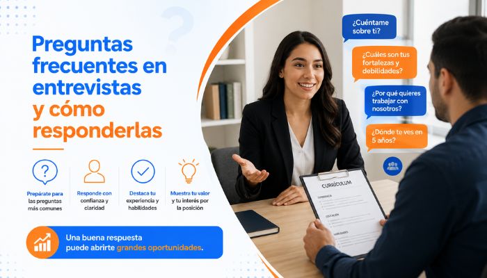 Preguntas frecuentes en entrevistas y cómo responderlas